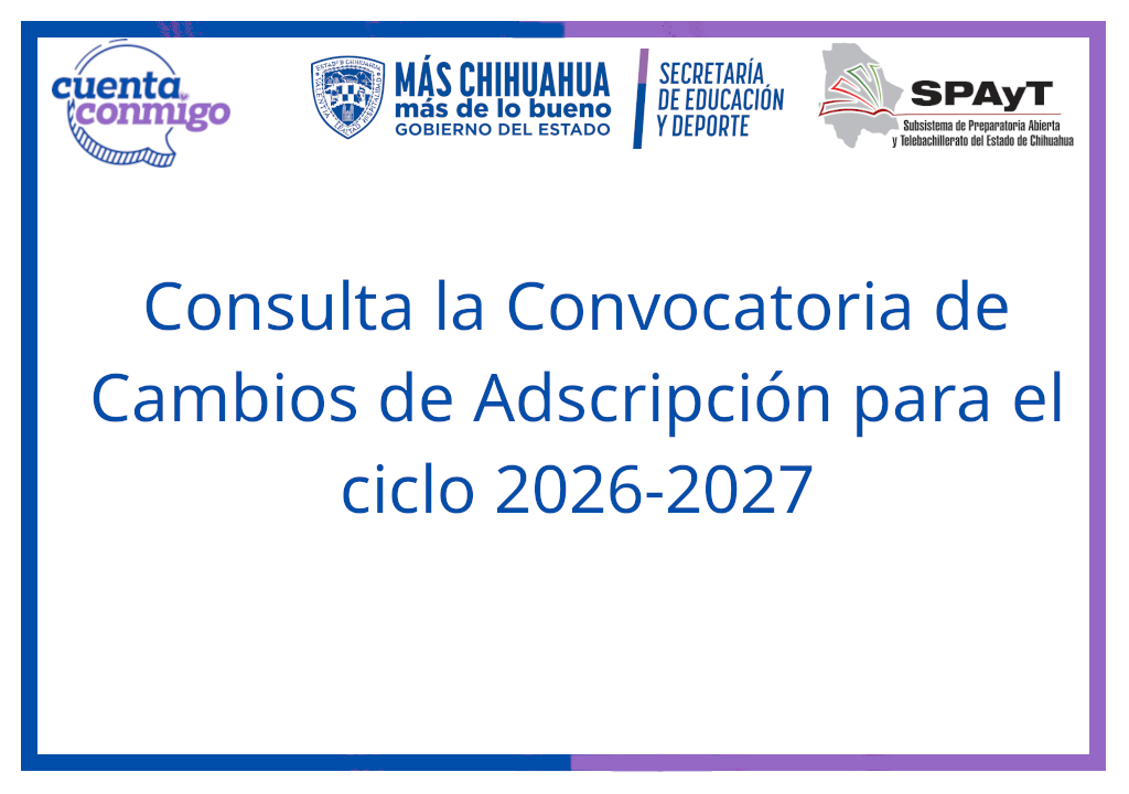 Consulta la Convocatoria de Cambios de Adscripción para el ciclo 2026-2027